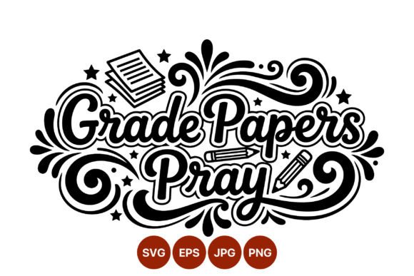 Grade Papers Pray Decorative Lettering: More Than Just a Font